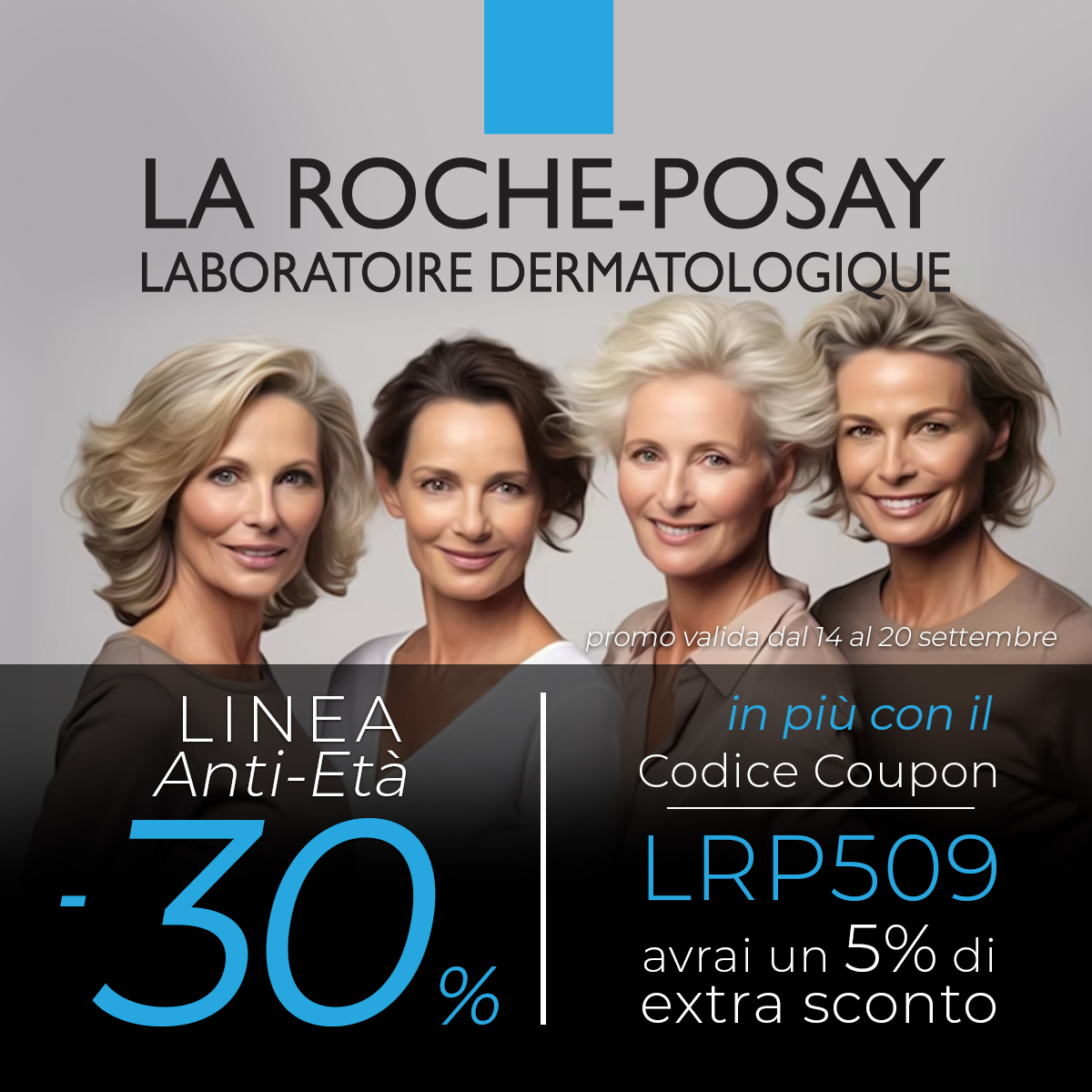 Ogni età è importante.. scopri la Promo La Roche Posay